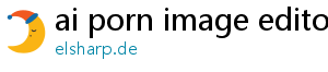 ai porn image editor